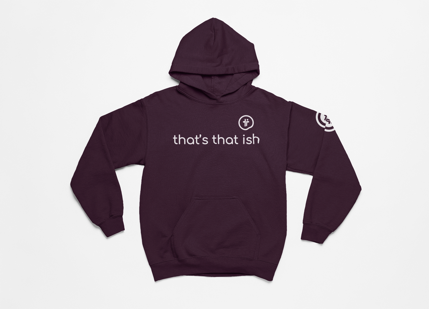 "That's That Ish" Hoodie